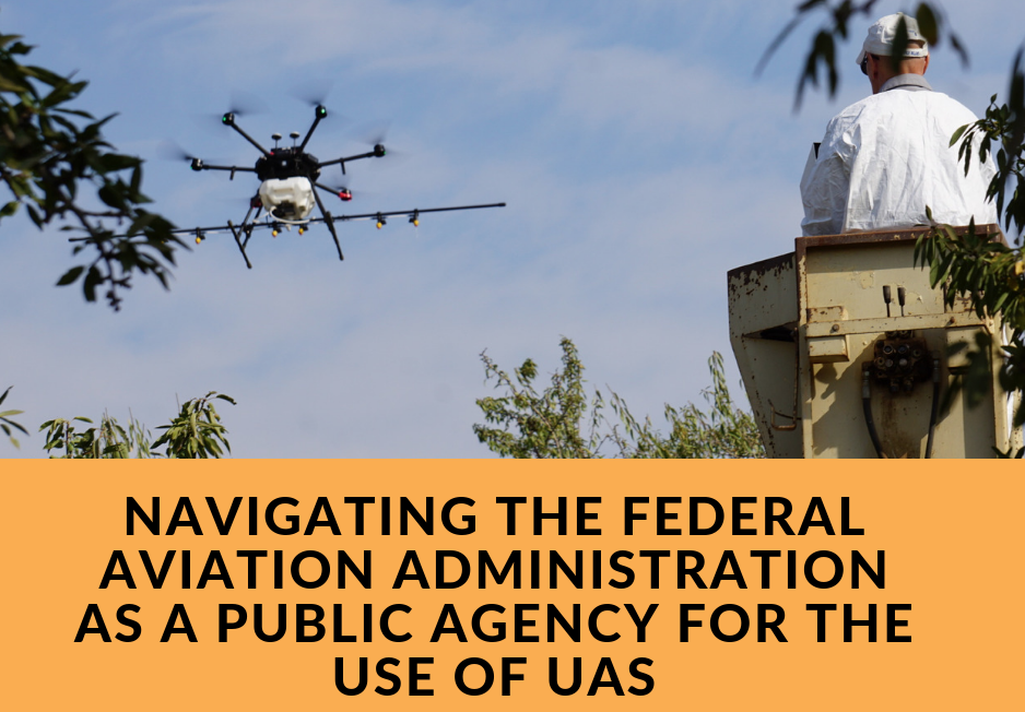 Navigating the FAA as a Public Agency for the Use of UAS Webinar